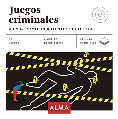 Juegos Criminales. Piensa Como Un Auténtico Detective