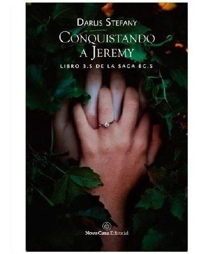 Libro Conquistando A Jeremy 3.5 ( Saga Bg5 ) - Stefany D.