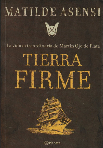 Libro Tierra Firme. Matilde Asensi