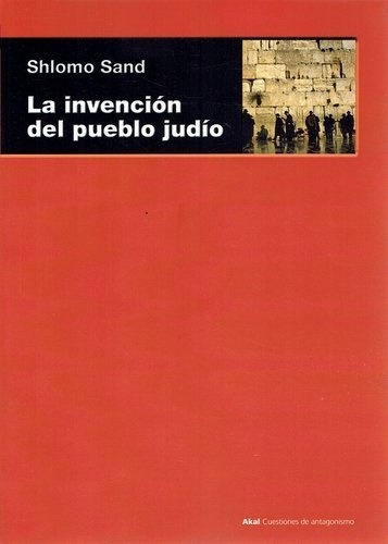 Invencion Del Pueblo Judio, La - Shlomo Sand