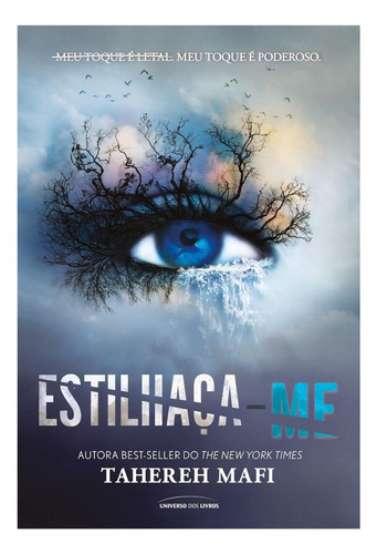 Estilhaça-me: 1 Meu Toque É Poderoso