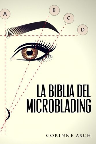 Libro : La Biblia Del Microblading: Un Manual De Entrenam. 