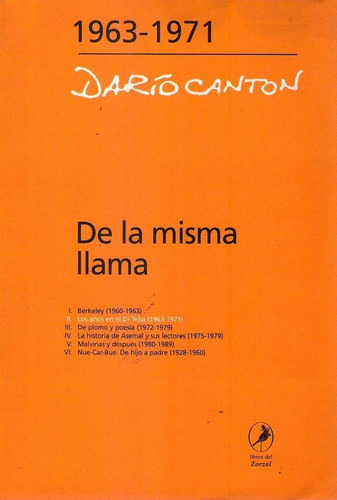 De La Misma Llama - Los Años En El Di Tella * 1963 - 1971