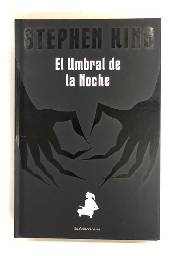 El Umbral De La Noche - Stephen King - Sudamericana