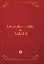 Comprar Los Escritos Sociales De Rabash, De Baruch Shalom Ashlag. Editorial Laitman Kabbalah Publishers, Tapa Blanda En Español