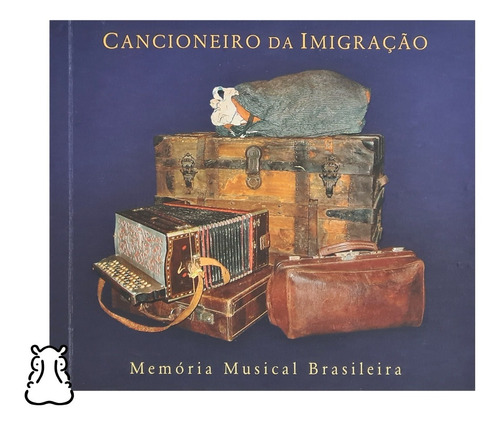 Cd Cancioneiro Da Imigração Memória Musical Brasileira Duplo