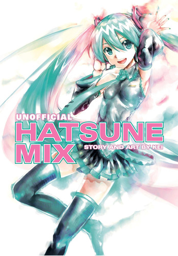 Libro: Unofficial Hatsune Mix (hatsune Miku)