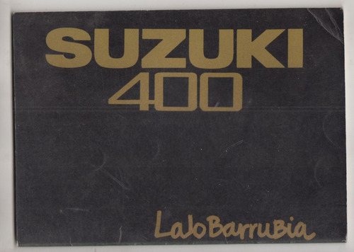 1989 Atipicos Lalo Barrubia Suzuki 400 Ediciones De Uno Raro