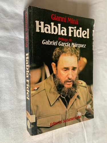 Habla Fidel Gianni Mina Prologo Gabriel Garcia Marquez