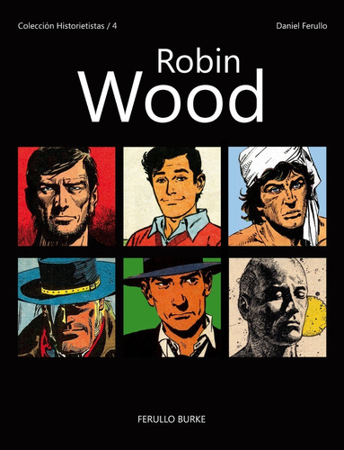Colección Historietistas / 04  Robin Wood 