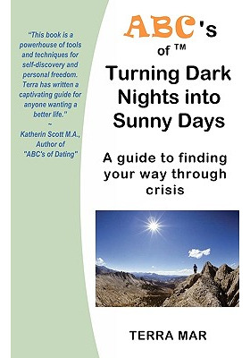 Libro Abc's Of Turning Dark Nights Into Sunny Days: A Gui...