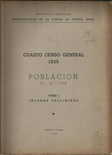 Cuarto Censo General: 1936. Ciudad De Buenos Aires.