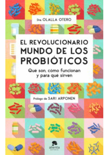 Libro Revolucionario Mundo De Los Probióticos - Olalla Otero
