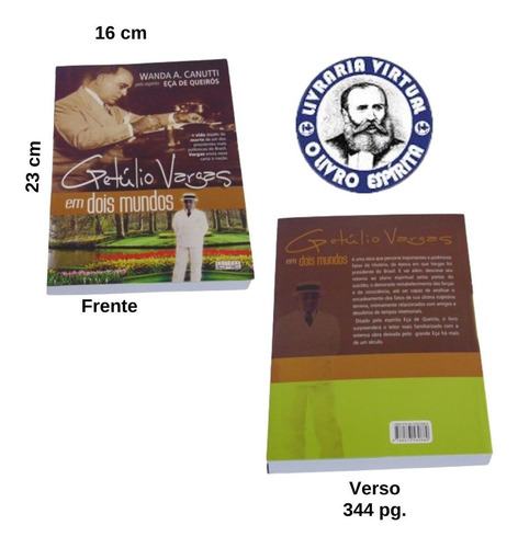 Imagem 2 de 3 de Getúlio Vargas Em Dois Mundos -wanda-espírito Eça De Queirós