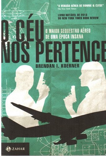 Livro - O Céu Nos Pertence - Sequestro Aéreo - Best Seller