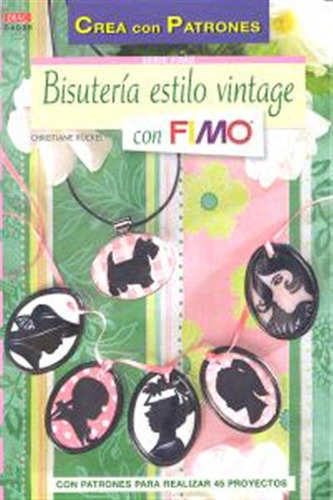 Bisuteria Estilo Vintage Con Fimo - Ruckel,christiane