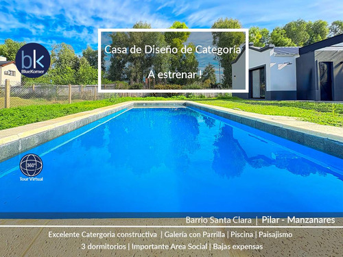 Increíble Casa A Estrenar. 3 Dormitorios. Barrio Cerrado Santa Clara - Manzanares