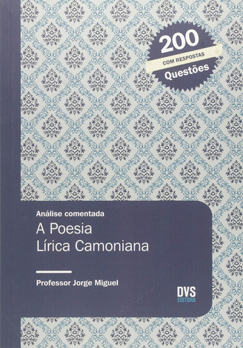 Análise Comentada - A Poesia Lírica Camoniana, de Miguel, Jorge. Dvs Editora Ltda, capa mole em português, 2014