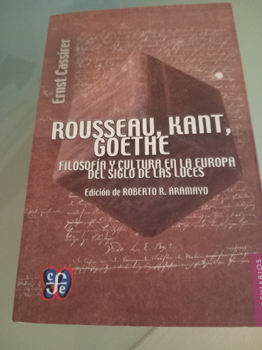 Rousseau,kant,goethe Ernst Cassirer(muy Buenas Condiciones)