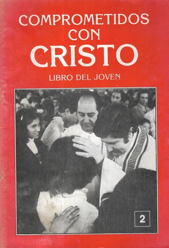 Comprometidos Con Cristo Libro Del Joven 2 / Cáceres Decker