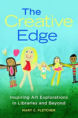 The Creative Edge Inspiring Art Explorations In Libraries An