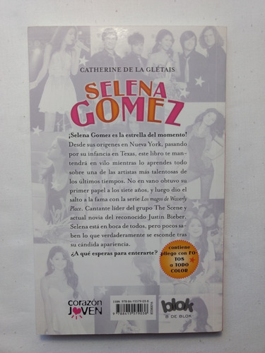 SELENA GÓMEZ. LA BIOGRAFÍA, de CATHIE DE LA GLÉTAIS. Editorial B DE BLOCK, edición 1 en español, 2012