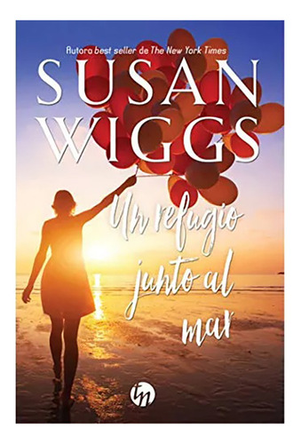 Un Refugio Junto Al Mar - Wiggs Susan - Rive/harle - #l