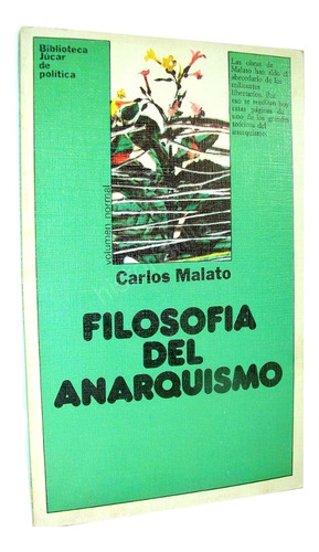 Filosofia Del Anarquismo, Carlos Melato, 1978 1ra Ed Plt