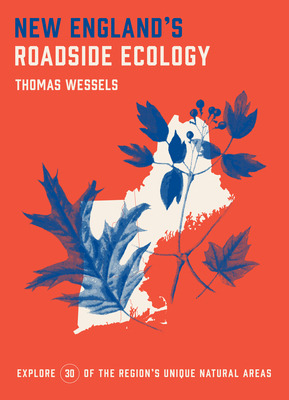 Libro New England's Roadside Ecology: Explore 30 Of The R...