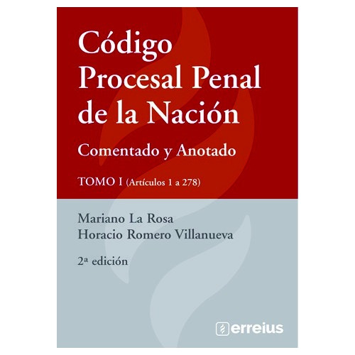 Código Procesal Penal De La Nación. Comentado Y Anotado. 2ts
