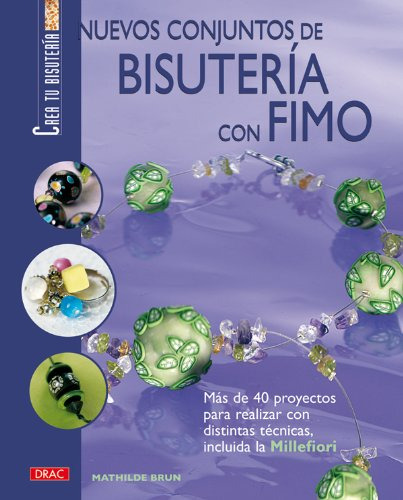 Nuevos Conjuntos De Bisuteria Con Fimo -crea Tu Bisuteria -d