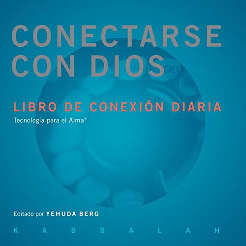 Conectarse Con Dios, Yehuda Berg, Kabbalah