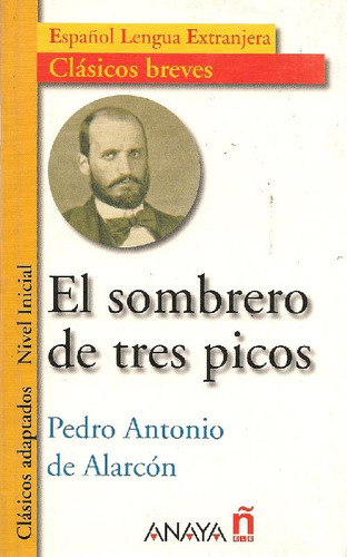 Libro El Sombrero De Tres Picos De Pedro Antonio De Alarcón