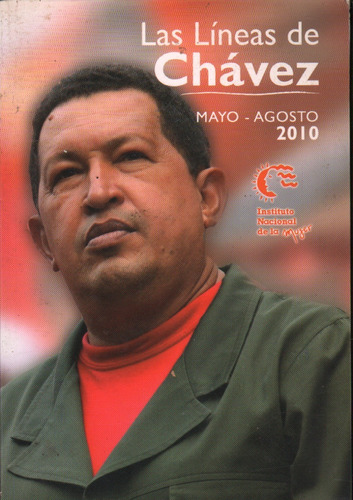 Las Lineas De Chavez Mayo Agosto 2010