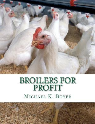 Libro Broilers For Profit : From The Experiences Of The P...