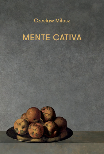 A mente cativa, de Milosz, Czesław. Editora BRO Global Distribuidora Ltda, capa mole em português, 2022