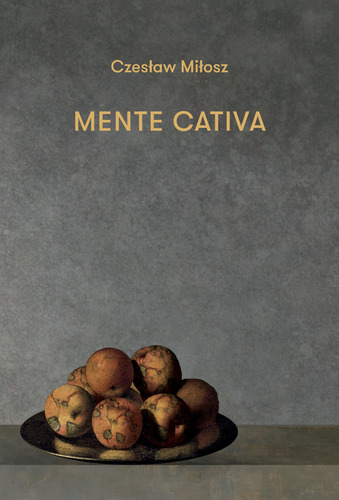 A mente cativa, de Milosz, Czesław. Editorial Editora Âyiné, capa mole em português, 2022