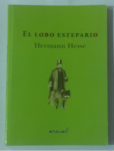 El Lobo Estepario / Hermann Hesse / Ed. Arenal / Usado