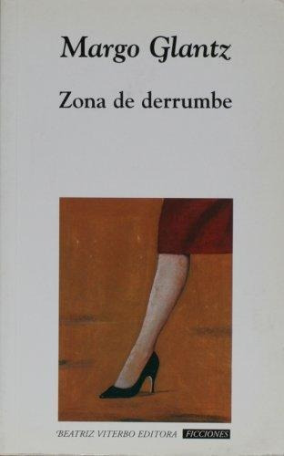 Zona De Derrumbe - Glantz, Margo