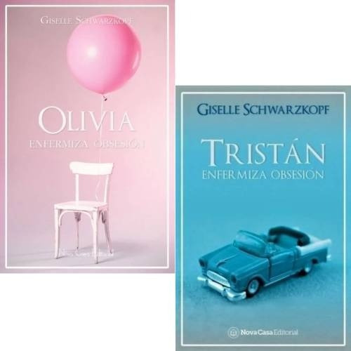 Imagen 1 de 4 de Giselle Schwarzkopf - Enfermiza Obsesión: Olivia + Tristan