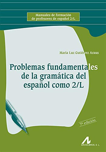 Problemas Fundamentales De La Gramatica Del Español Como 2-l