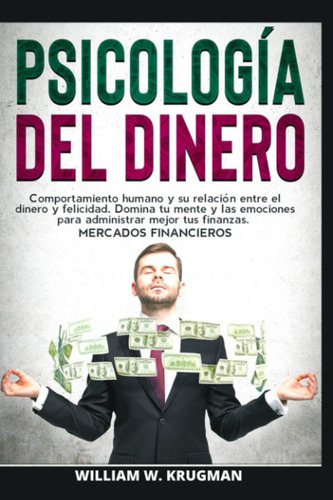 Libro: Psicología Del Dinero - Comportamiento Humano Y Su Re
