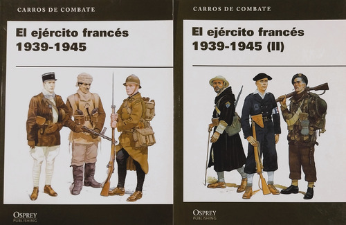 El Ejercito Francés 1939-1945 I Y Ii - Ian Sumner