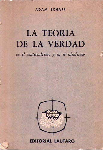 La Teoria De La Verdad. En El Materialismo Y En El Idealis