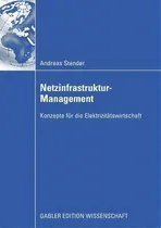 Comprar Netzinfrastruktur-management : Konzepte Fur Die Elektrizitatswirtschaft: Konzepte Für Die Elektrizitätswirtschaft, De Andreas Stender., Vol. 1. Editorial Gabler Verlag, Tapa Blanda En Alemán