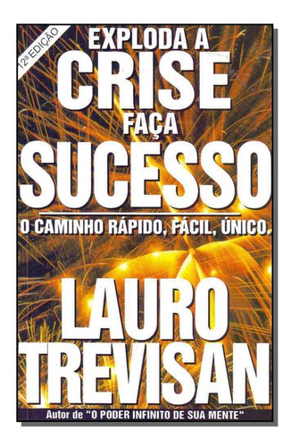 Exploda A Crise, Faca Sucesso