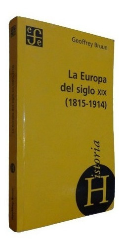 La Europa Del Siglo Xix (1815-1914). Fce.&-.