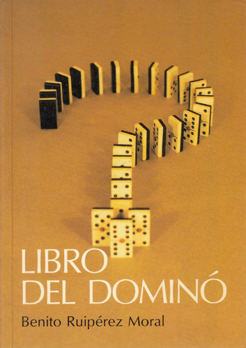Libro Del Dominó De Benito Ruipérez Moral.