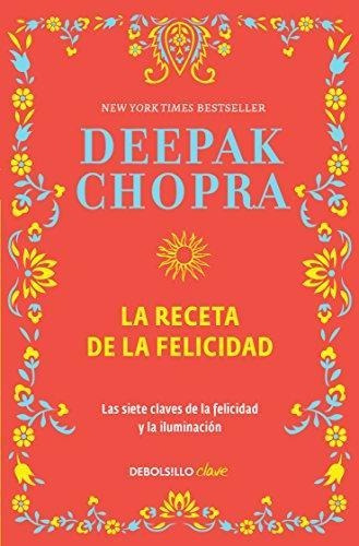 Receta De La Felicidad, La Chopra, Deepak