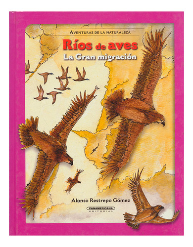 Libro Ríos De Aves. La Gran Migración